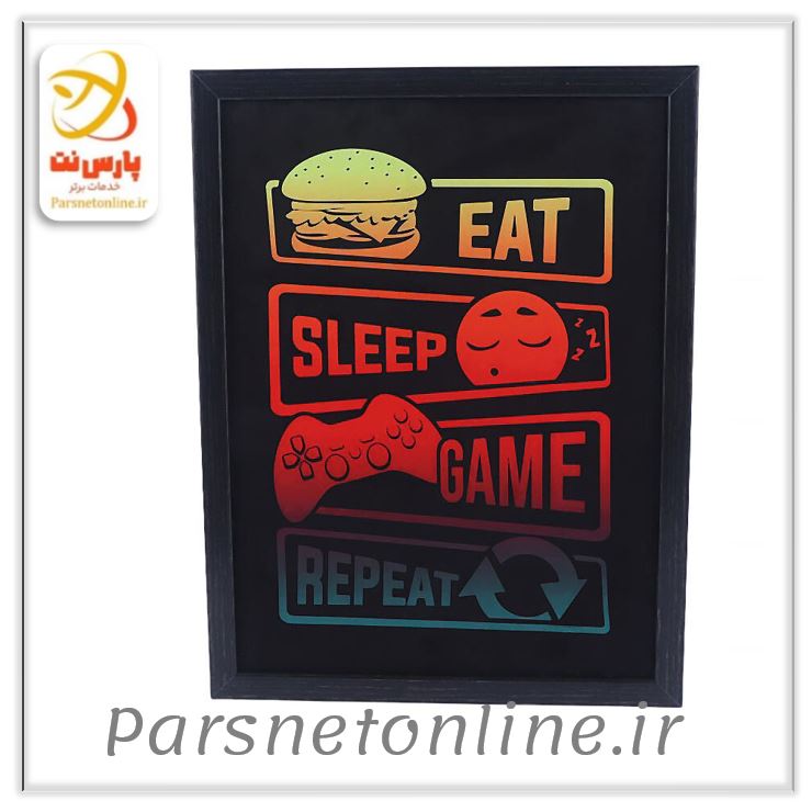 تابلو شاسی طرح Eat Sleep Game Repeat سایز 30*40 سانتی متر